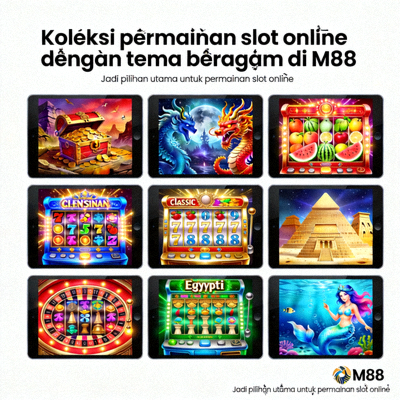Koleksi permainan slot online dengan tema beragam di M88